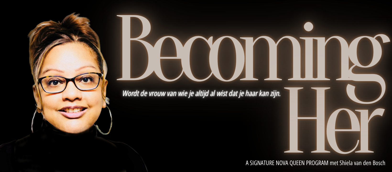 Becoming Her - Wordt de vrouw van wie je altijd al wist dat je haar kan zijn